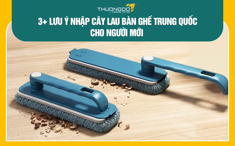 3+ lưu ý nhập cây lau bàn ghế Trung Quốc cho người mới