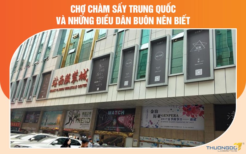 Chợ Chàm Sấy Trung Quốc và những điều dân buôn nên biết