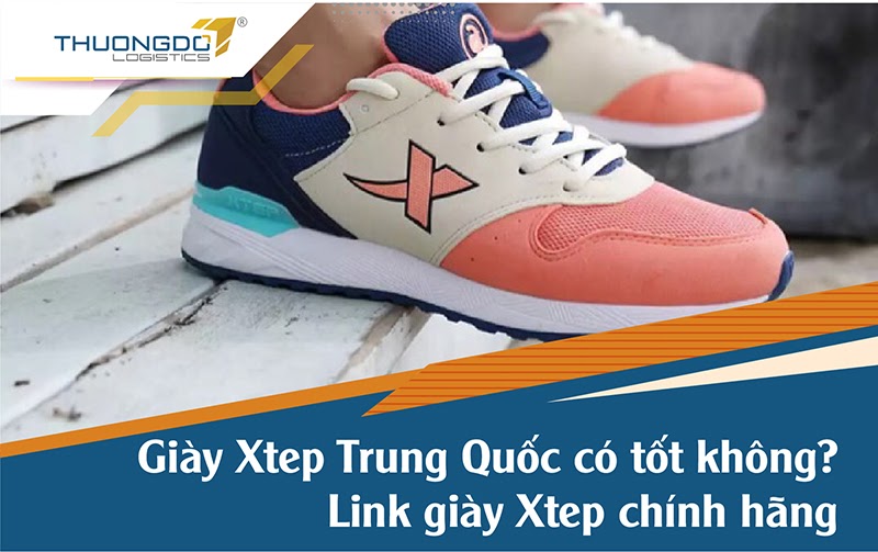 Giày Xtep Trung Quốc có tốt không? Link giày Xtep chính hãng