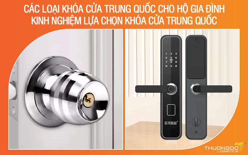 Các loại ổ khóa cửa Trung Quốc cho hộ gia đình - Kinh nghiệm lựa chọn 