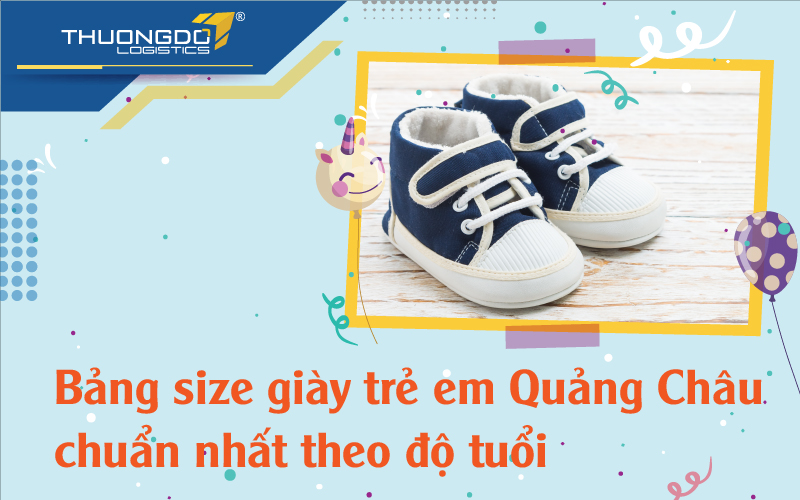 Bảng size giày trẻ em Quảng Châu chuẩn nhất theo độ tuổi