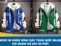 Order áo khoác bóng chày Trung Quốc online cực nhanh chỉ sau vài phút