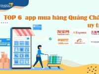 TOP 5 app mua hàng Quảng Châu uy tín dễ sử dụng 