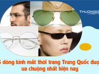 5 dòng kính mắt thời trang Trung Quốc được ưa chuộng nhất 2025