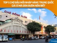 Top 15 chợ đầu mối tại Việt Nam giá sỉ mà dân buôn phải biết