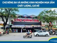 Chợ Đông Ba và những kinh nghiệm mua sắm chất lượng, giá rẻ