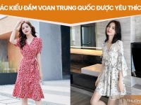 Các kiểu đầm voan Trung Quốc được yêu thích nhất 2025