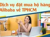 Dịch vụ đặt mua hộ hàng Alibaba về TPHCM