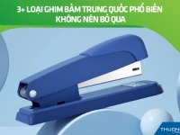 3+ loại ghim bấm Trung Quốc phổ biến không nên bỏ qua