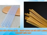 Keo nến Trung Quốc – Nhập hàng giá rẻ chất lượng cần biết điều này