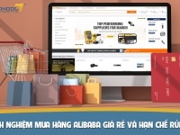 Kinh nghiệm mua hàng Alibaba "Hạn Chế Rủi Ro" "Mua Hàng Giá Rẻ"