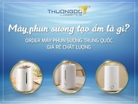 Máy phun sương tạo ẩm là gì? Order máy phun sương Trung Quốc giá rẻ chất lượng