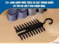 15+ link shop móc treo cà vạt Trung Quốc uy tín và lưu ý khi chọn mua