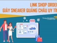 Link shop nhập giày sneaker Quảng Châu uy tín