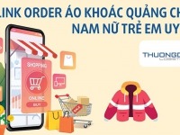  Link order áo khoác Quảng Châu nam nữ trẻ em 