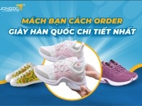 Mách bạn cách order giày hàn quốc chi tiết nhất