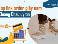 Link shop order giày nam Quảng Châu uy tín