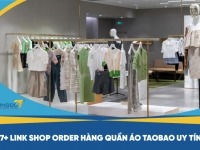 17+ Link shop order hàng quần áo Taobao uy tín [Update]