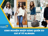 Kinh nghiệm nhập hàng quần áo giá sỉ từ Alibaba