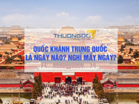 Quốc Khánh Trung Quốc là ngày nào? Được nghỉ mấy ngày?