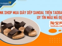 Kinh doanh dép sandal Taobao là mặt hàng mang đến nguồn lợi nhuận cao