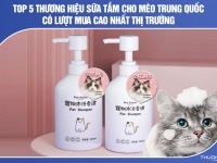 Sữa tắm cho mèo Trung Quốc