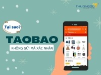 Xử lý "NHANH" lỗi Taobao không gửi mã xác nhận về điện thoại