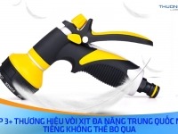 Top 3+ thương hiệu vòi xịt đa năng Trung Quốc nổi tiếng không thể bỏ qua