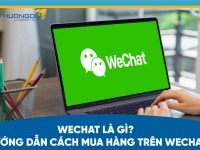 Wechat là gì? Hướng dẫn cách mua hàng trên wechat