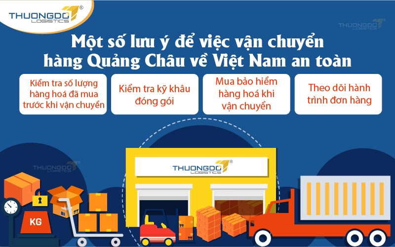  Một số lưu ý để việc vận chuyển hàng Quảng Châu về Việt Nam an toàn