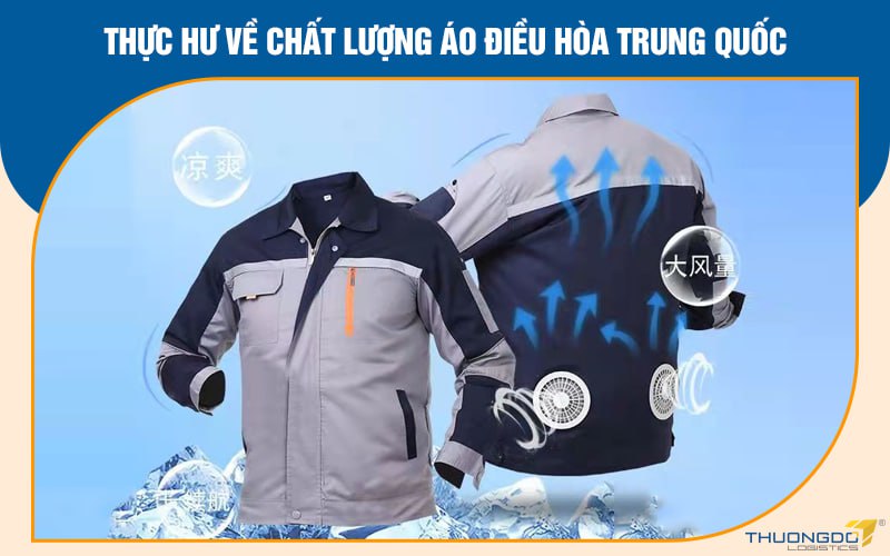 Thực hư về chất lượng áo điều hòa Trung Quốc