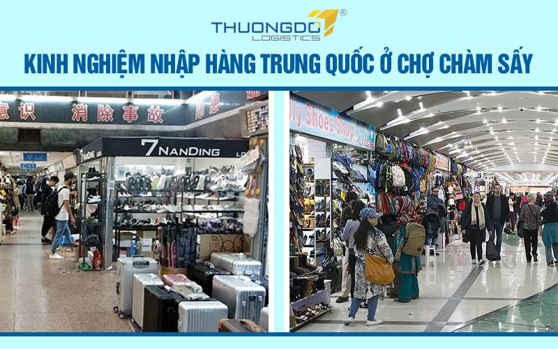 Chợ Chàm Sấy Trung Quốc và những điều dân buôn nên biết