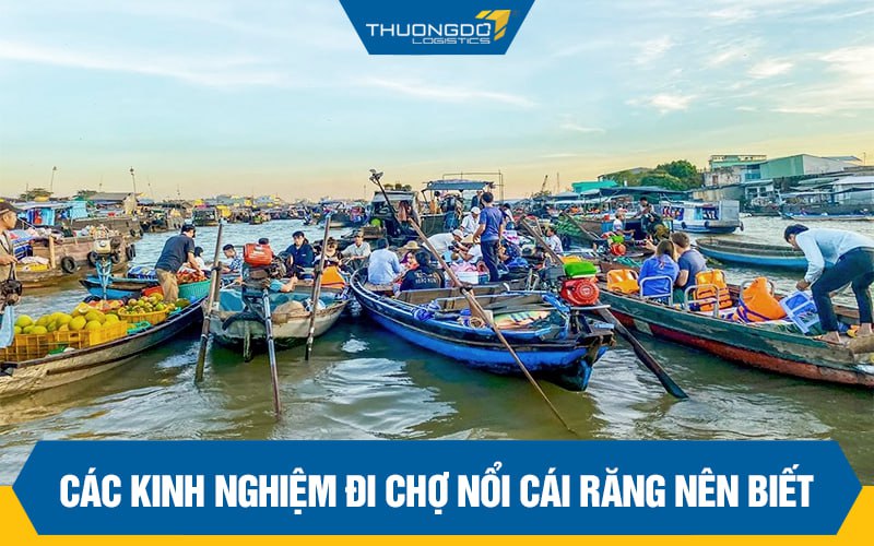 Chợ nổi Cái Răng và những kinh nghiệm đi chợ đầy đủ nhất