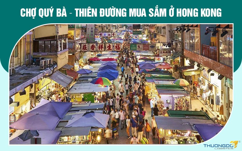 Chợ Quý Bà – Thiên đường mua sắm ở Hong Kong