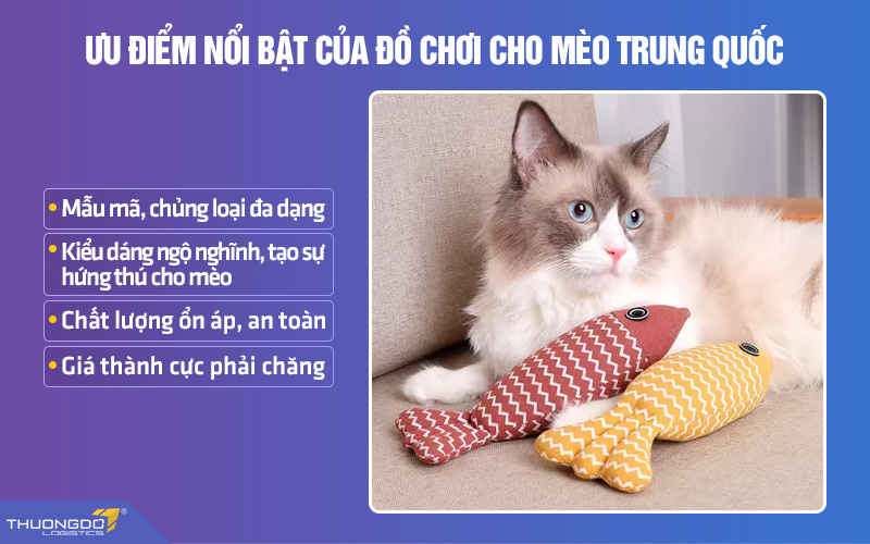 Một số ưu điểm nổi bật của đồ chơi cho mèo nội địa Trung