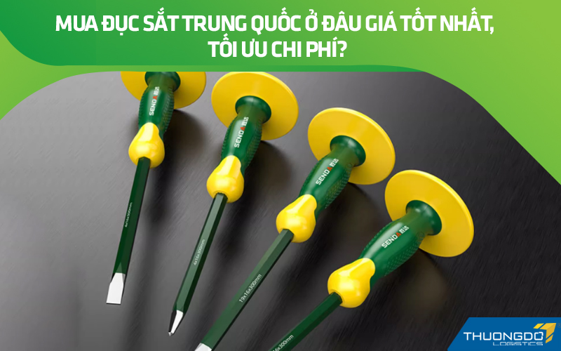 Mua đục sắt nội địa Trung Quốc ở đâu giá tốt nhất, tối ưu chi phí?