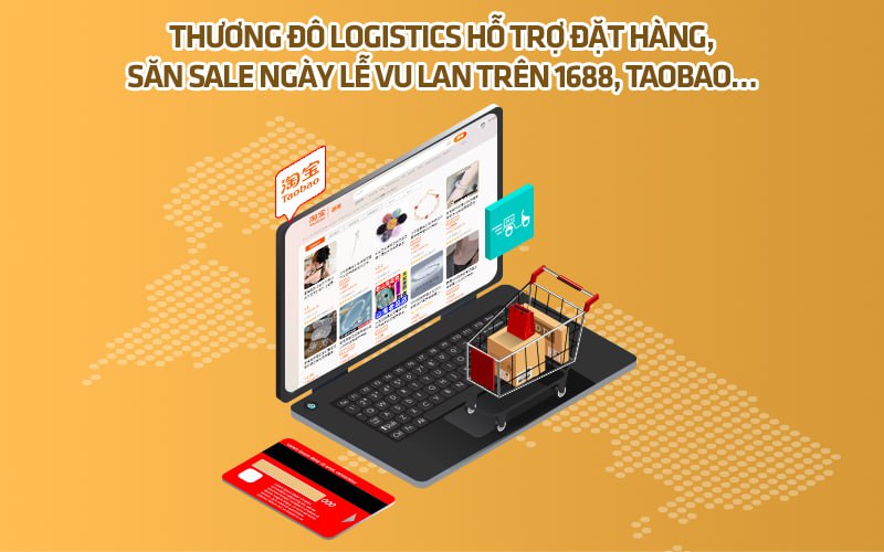  Thương Đô Logistics hỗ trợ đặt hàng, săn sale ngày lễ Vu Lan trên 1688, Taobao…