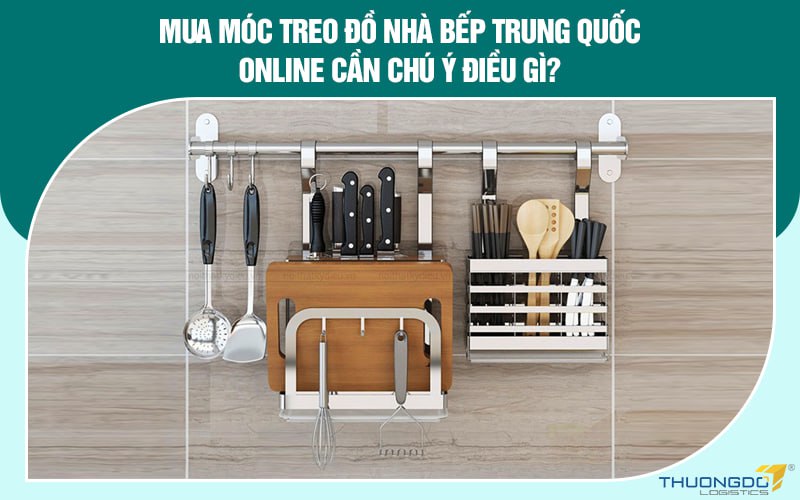 15+ link shop móc treo đồ nhà bếp Trung Quốc không nên bỏ qua