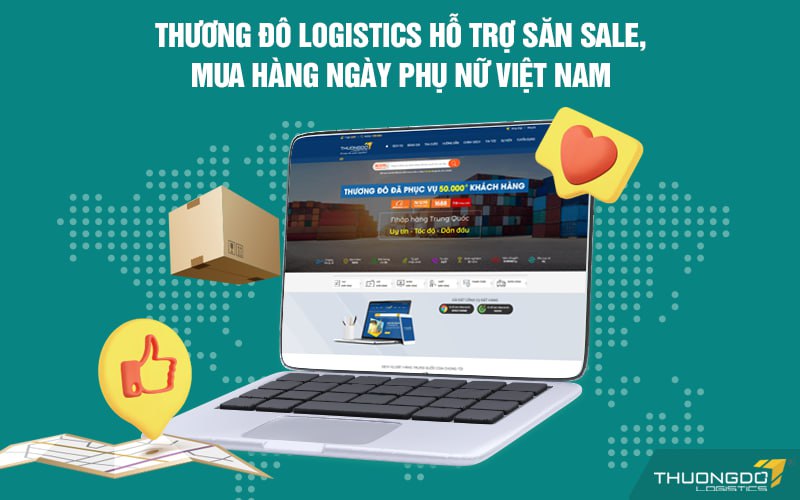 Thương Đô Logistics hỗ trợ săn sale, mua hàng ngày Phụ nữ Việt Nam