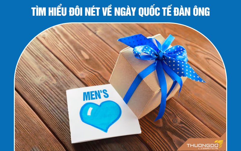 Tìm hiểu đôi nét về ngày Quốc tế đàn ông