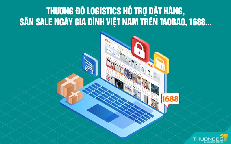 Thương Đô Logistics hỗ trợ đặt hàng, săn sale ngày Quốc tế Gia đình trên Taobao, Tmall