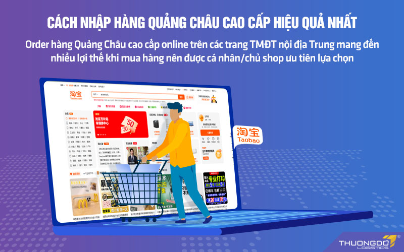 Nhập hàng Quảng Châu cao cấp online là cách nhập hàng đơn giản, hiệu quả nhất