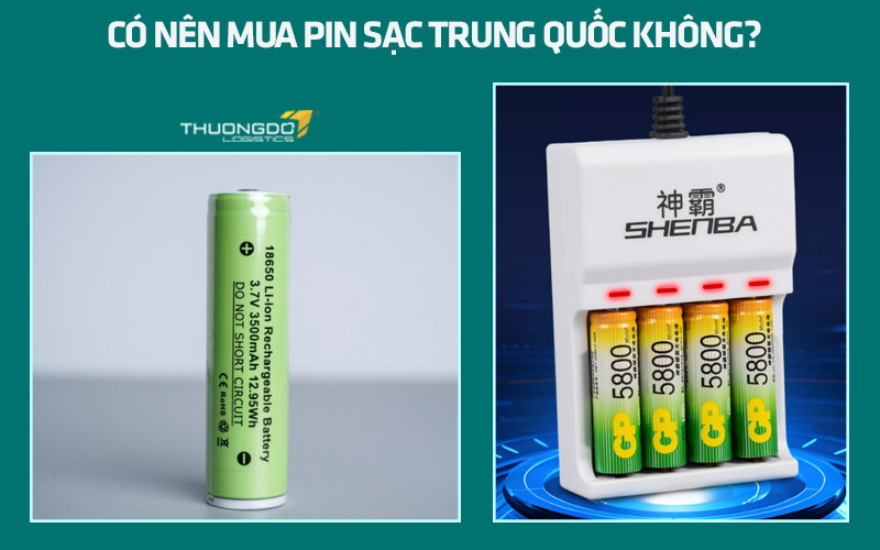 Có nên mua pin sạc Trung Quốc không?